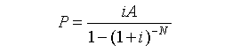 P = iA/[1 - (1+i)^-n]